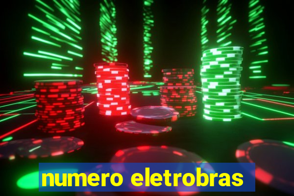 numero eletrobras